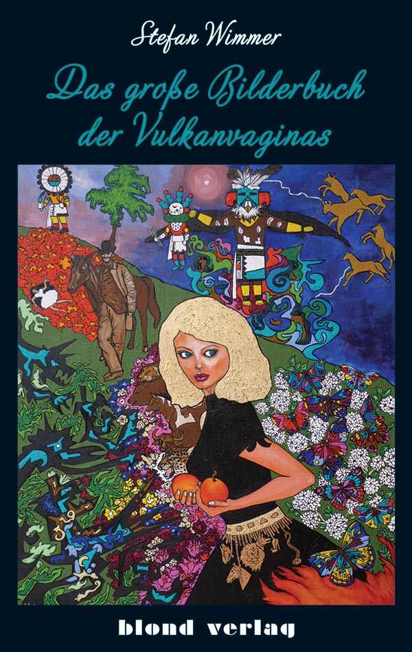stefan_wimmer-das_grosse_bilderbuch_der_vulkanvaginas
