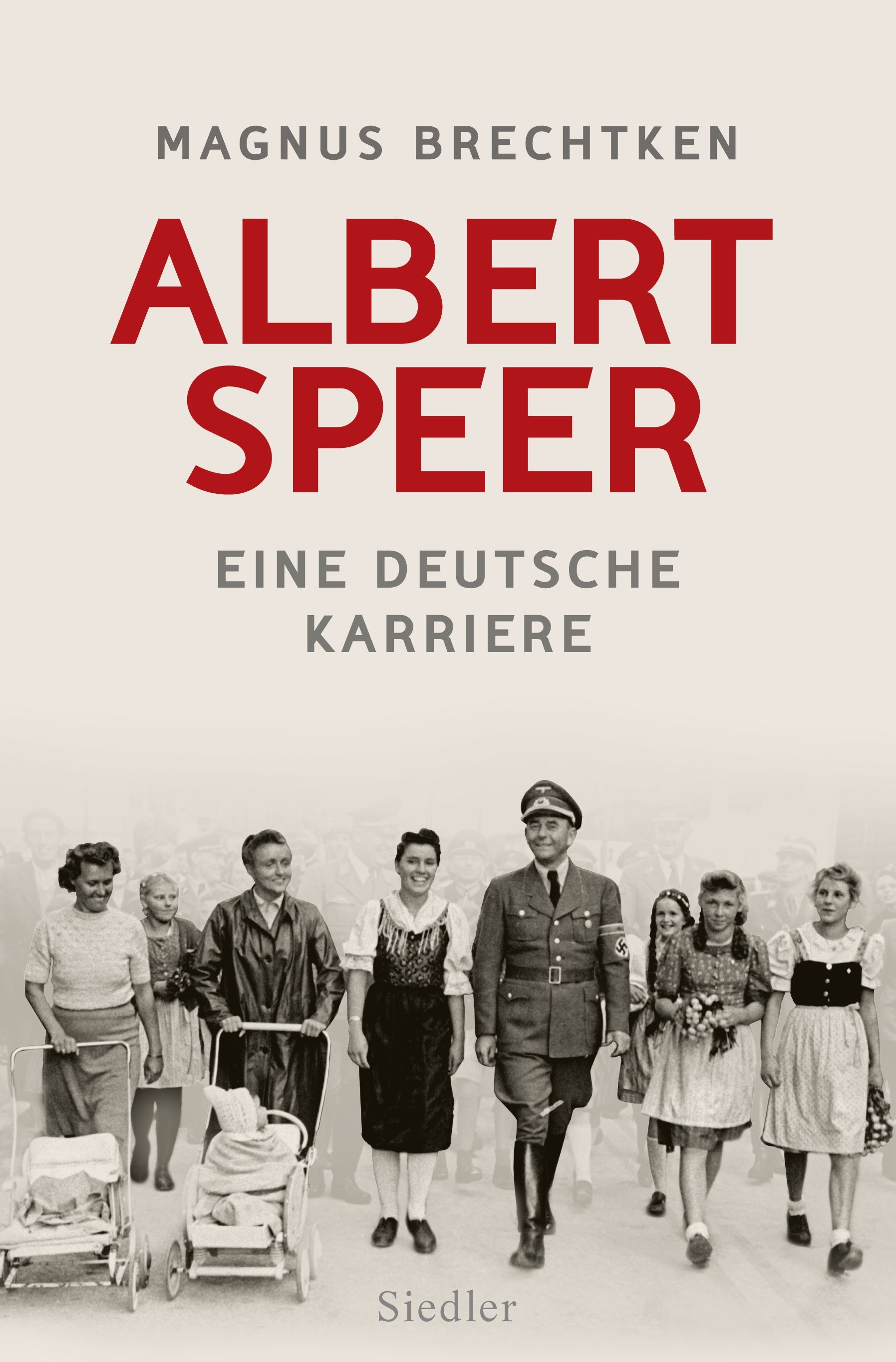 Albert Speer von Magnus Brechtken